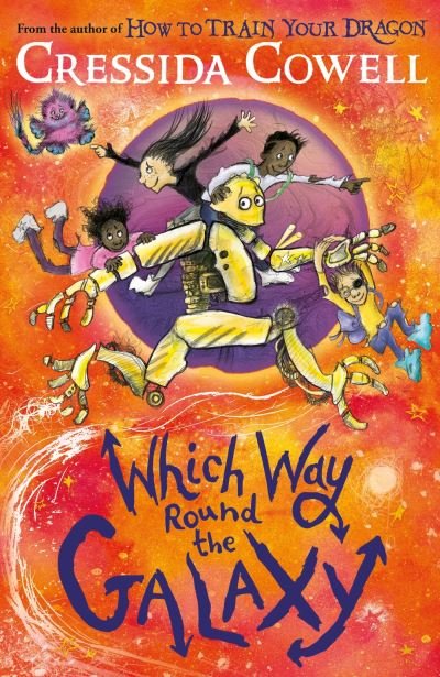 Cover for Cressida Cowell · Which Way Round the Galaxy: From the No.1 bestselling author of HOW TO TRAIN YOUR DRAGON - Which Way (Paperback Bog) (2024)