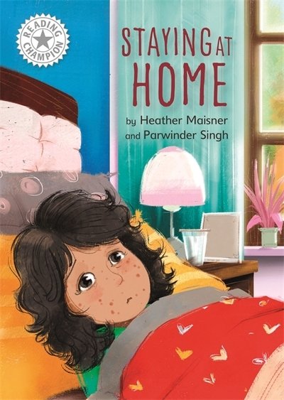Cover for Heather Maisner · Reading Champion: Staying at Home: Independent Reading White 10 - Reading Champion (Inbunden Bok) (2020)