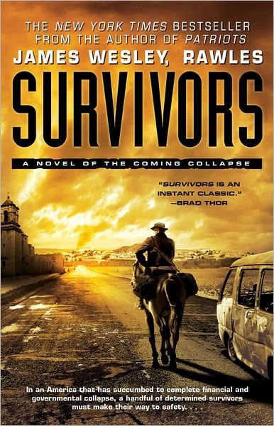 Cover for Rawles James Wesley · Survivors: A Novel of the Coming Collapse (Paperback Book) (2012)