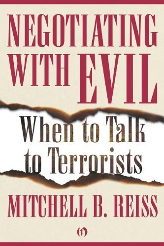Cover for Mitchell B. Reiss · Negotiating with Evil: When to Talk to Terrorists (Paperback Book) (2010)