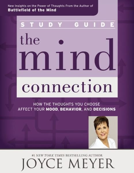 Cover for Joyce Meyer · The Mind Connection Study Guide: How the Thoughts You Choose Affect Your Mood, Behavior, and Decisions (Pocketbok) (2015)