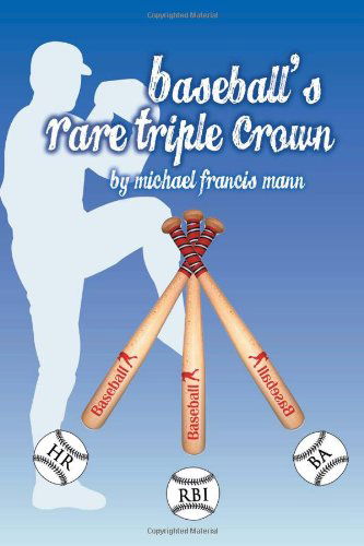 Cover for Michael Francis Mann · Baseball's Rare Triple Crown (Paperback Book) (2011)