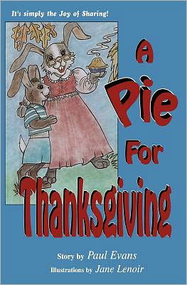 Cover for Paul Evans · A Pie for Thanksgiving: It's Simply the Joy of Sharing! (Pocketbok) (2012)