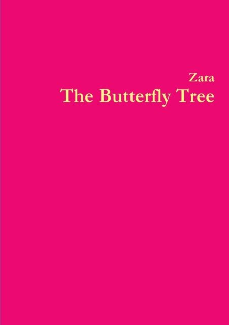 Cover for Zara Borthwick · The Butterfly Tree (Paperback Bog) (2011)