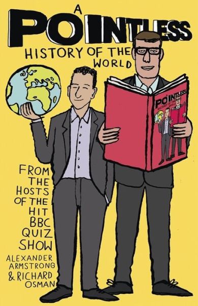 Cover for Richard Osman · A Pointless History of the World: Could you be a Pointless champion this Christmas? - Pointless Books (Pocketbok) (2017)