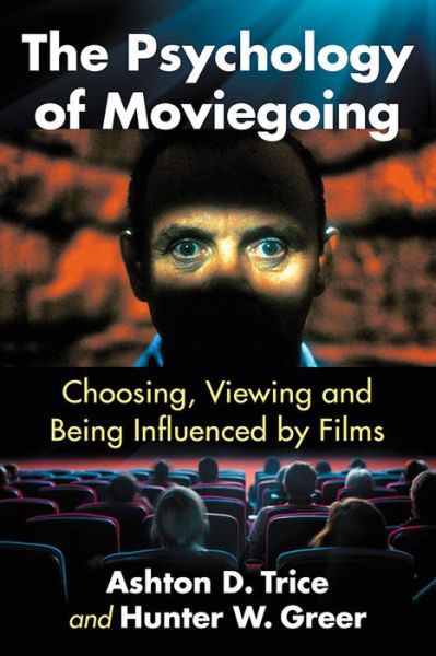 Cover for Ashton D. Trice · The Psychology of Moviegoing: Choosing, Viewing and Being Influenced by Films (Paperback Book) (2019)