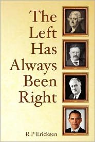 Cover for R P Ericksen · The Left Has Always Been Right (Pocketbok) (2012)