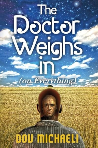 Cover for Dov Michaeli · The Doctor Weighs in (On Everything) (Paperback Bog) (2013)