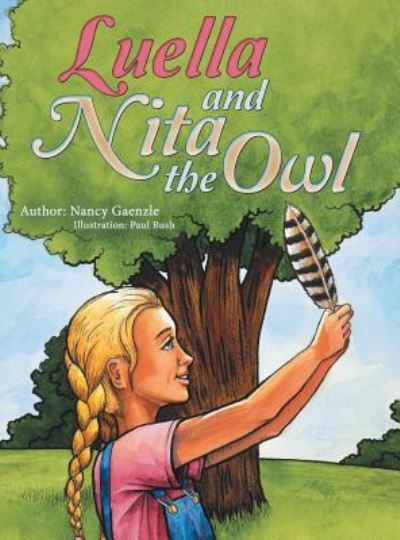 Cover for Nancy Gaenzle · Luella and Nita the Owl (Hardcover Book) (2018)