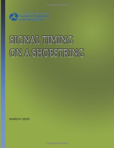 Cover for Federal Highway Administration · Signal Timing on a Shoestring (Taschenbuch) (2013)