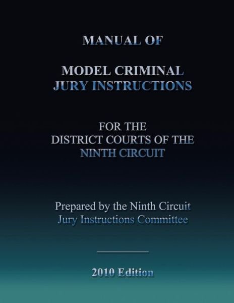 Cover for Ninth Circuit Ju Instructions Committee · Manual of Model Criminal Jury Instructions (Paperback Book) (2013)