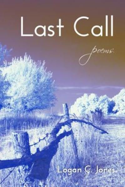 Cover for Logan C. Jones · Last Call (Hardcover bog) (2016)