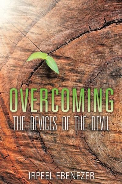 Cover for Irpeel Ebenezer · Overcoming the Devices of the Devil (Taschenbuch) (2016)