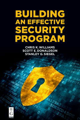 Building an Effective Security Program - Chris Williams - Books - De Gruyter - 9781501515248 - September 21, 2020