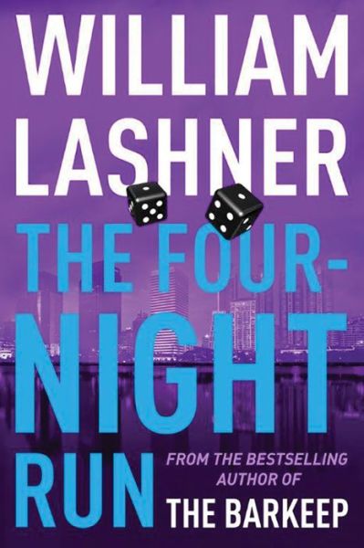 Cover for William Lashner · The Four-Night Run (Pocketbok) (2016)