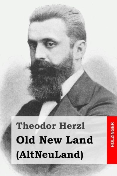 Cover for Theodor Herzl · Old New Land: (Altneuland) (Pocketbok) (2015)