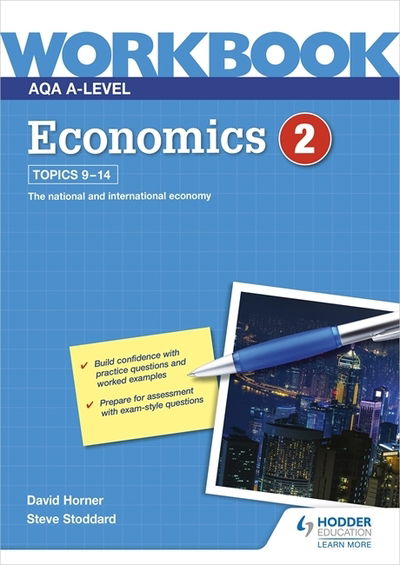 AQA A-Level Economics Workbook 2 - David Horner - Books - Hodder Education - 9781510483248 - September 25, 2020