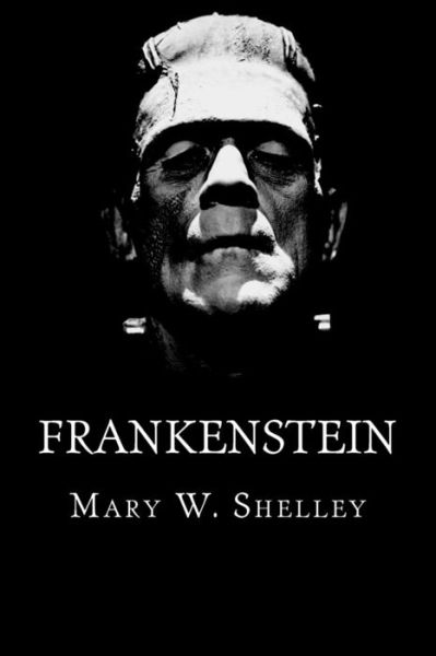 Cover for Mary W Shelley · Frankenstein: or the Modern Prometheus (Paperback Book) (2015)