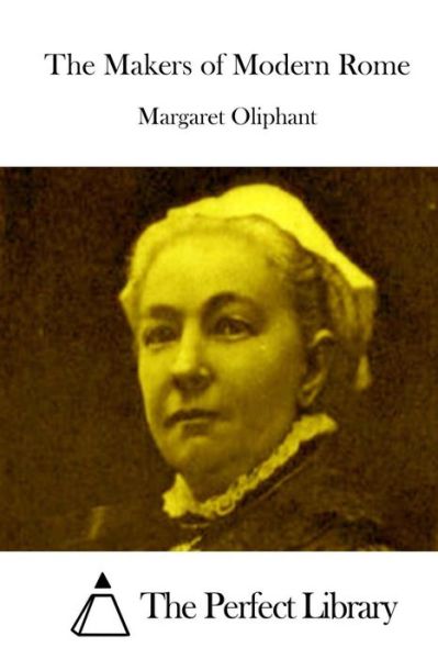 Cover for Margaret Oliphant · The Makers of Modern Rome (Paperback Book) (2015)