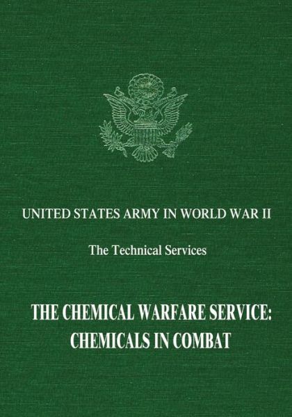 Cover for Dale Birdsell · The Chemical Warfare Service: Chemicals in Combat (Paperback Book) (2015)