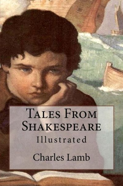 Tales from Shakespeare: Illustrated - Charles Lamb - Books - Createspace - 9781517088248 - August 27, 2015