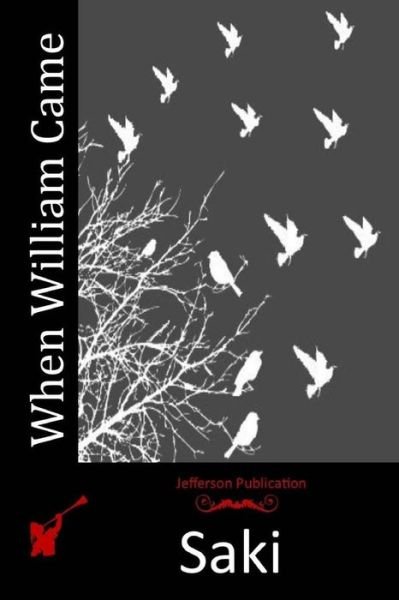 Cover for Saki · When William Came (Paperback Bog) (2015)