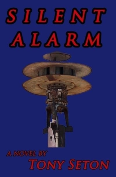 Cover for Tony Seton · Silent Alarm (Paperback Book) (2015)