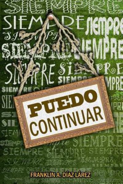 Cover for Franklin Alberto Díaz Lárez · Siempre puedo continuar (Paperback Book) (2015)