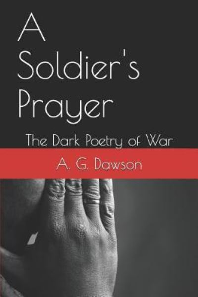 Cover for A G Dawson · A Soldier's Prayer (Paperback Book) (2016)