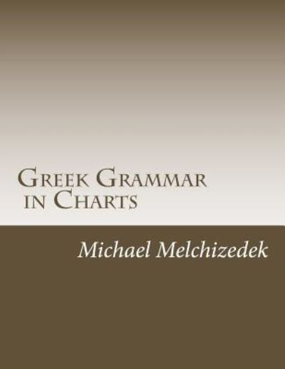 Cover for Scst Michael S Melchizedek · Greek Grammar Charts (Paperback Book) (2016)