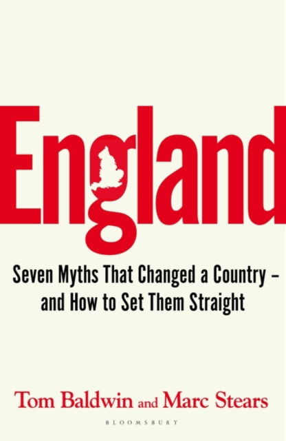 Cover for Tom Baldwin · England: Seven Myths That Changed a Country – and How to Set Them Straight (Paperback Book) (2025)