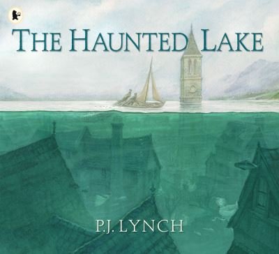Cover for P.J. Lynch · The Haunted Lake (Paperback Book) (2022)