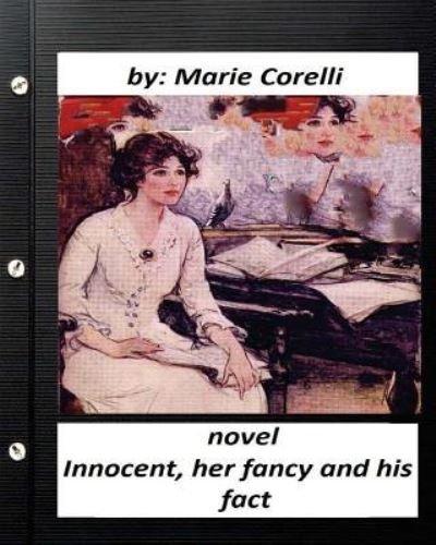 Cover for Marie Corelli · Innocent, her fancy and his fact; A NOVEL by Marie Corelli (Taschenbuch) (2016)