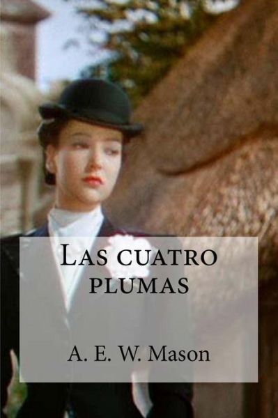 Cover for A E W Mason · Las cuatro plumas (Paperback Book) (2016)