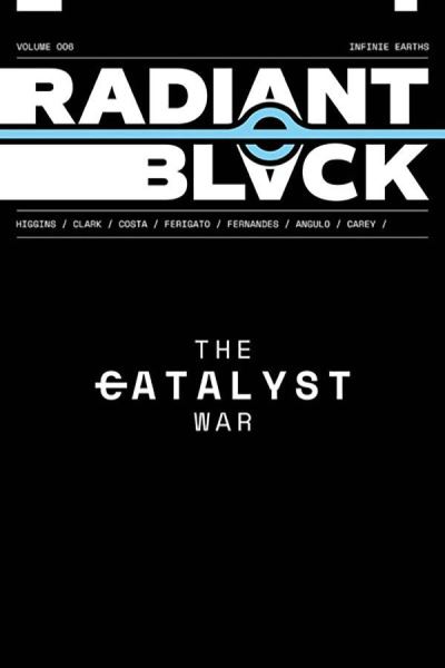 Cover for Kyle Higgins · Radiant Black Volume 6: The Catalyst War (Paperback Book) (2025)