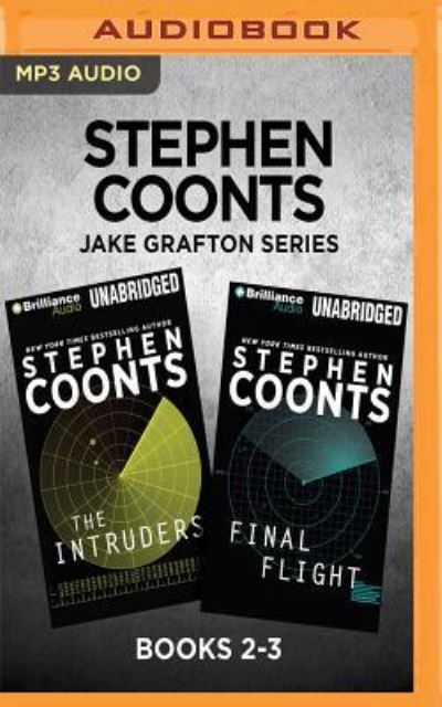 Cover for Stephen Coonts · Stephen Coonts Jake Grafton Series : Books 2-3 : The Intruders &amp; Final Flight (MP3-CD) (2017)