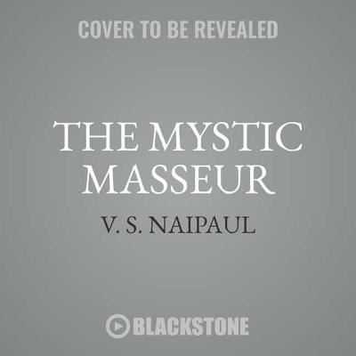 Cover for V S Naipaul · The Mystic Masseur Lib/E (CD) (2018)