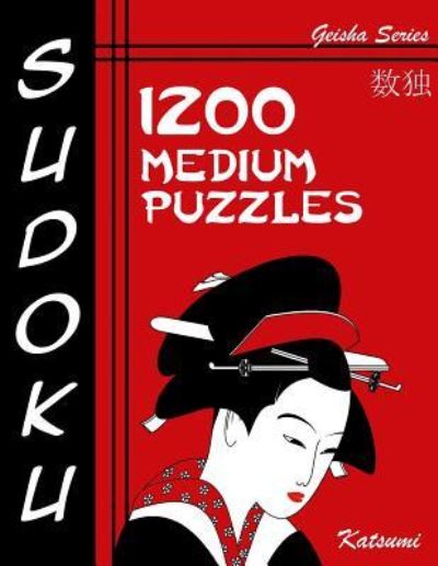 Cover for Katsumi · Sudoku Puzzle Book, 1,200 Medium Puzzles (Paperback Book) (2016)