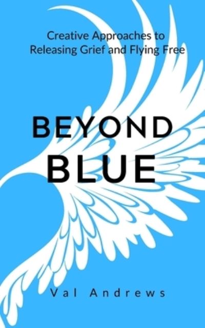 Cover for Val Andrews · Beyond Blue (Paperback Book) (2017)