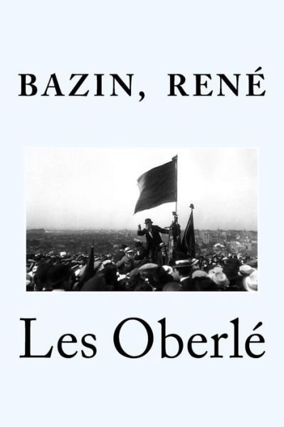 Cover for Bazin Rene · Les Oberl (Paperback Book) (2017)