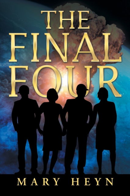 Cover for Mary Heyn · The Final Four (Taschenbuch) (2017)