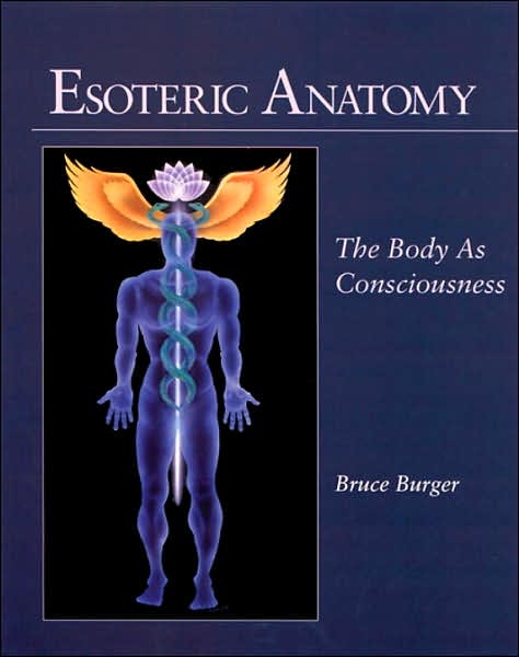 Cover for Bruce Burger · Esoteric Anatomy: The Body as Consciousness (Paperback Book) (1998)