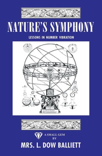 Cover for Mrs L Dow Balliett · Nature's Symphony: Lessons In Number Vibrations (Paperback Book) (2023)