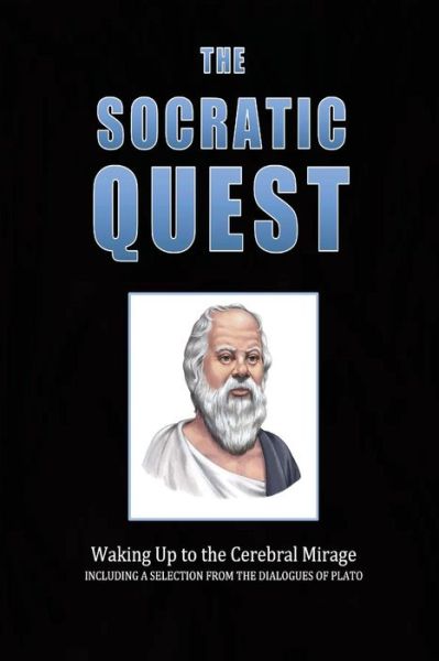 Cover for Andrea Diem-Lane · The Socratic Quest : Waking Up to the Cerebral Mirage (Paperback Book) (2016)