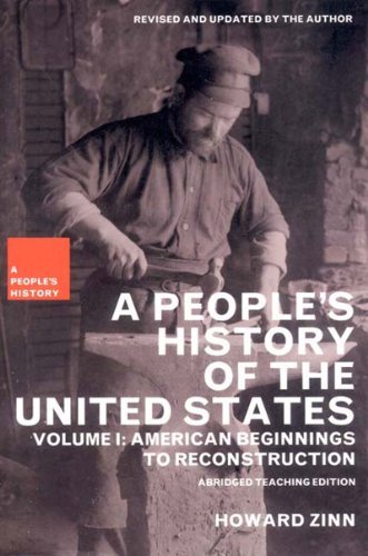 Cover for Howard Zinn · A People's History of the United States: American Beginnings to Reconstruction - New Press People's History (Pocketbok) [Abridged Teaching edition] (2003)