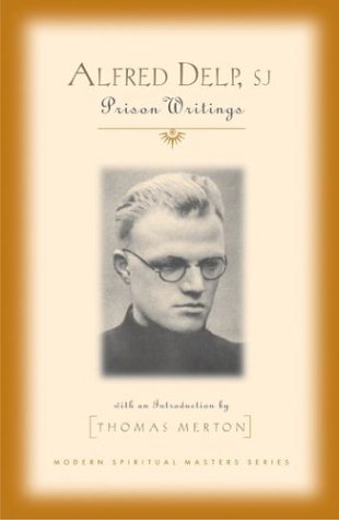 Alfred Delp, S.j: Prison Writings (Modern Spiritual Masters) - Thomas Merton - Livros - Orbis Books - 9781570755248 - 16 de janeiro de 2004