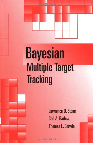 Cover for Lawrence D. Stone · Bayesian Multiple Target Tracking (Hardcover Book) [Y First Printing edition] (1999)