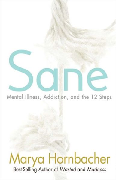 Cover for Marya Hornbacher · Sane (Paperback Book) (2010)