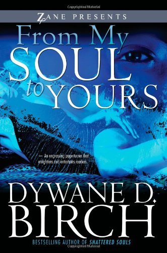 Cover for Dywane D. Birch · From My Soul to Yours (Paperback Bog) [1st Strebor Books Trade Pbk. Ed edition] (2007)