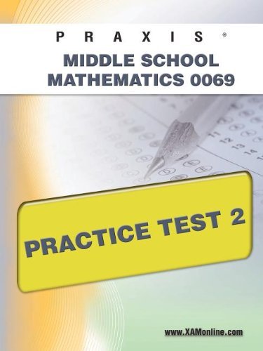 Cover for Sharon Wynne · Praxis II Middle School Mathematics 0069 Practice Test 2 (Taschenbuch) [Csm edition] (2011)